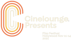 Cinelounge® Presents Film Festival Hollywood 2021